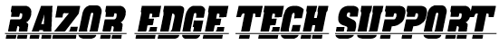 RAZOR EDGE TECH SUPPORT